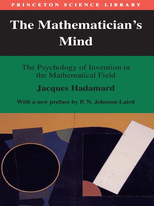 Title details for The Mathematician's Mind by Jacques Hadamard - Available